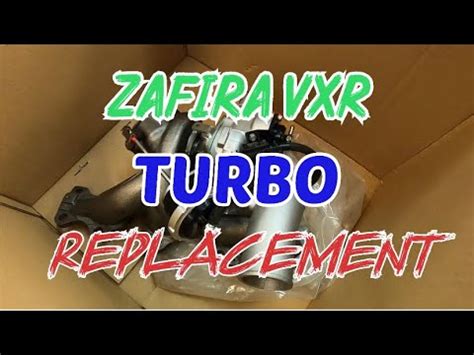 Vauxhall Zafira VXR Turbo Replacement YouTube