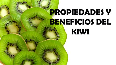 9 Beneficios Secretos Que No Sabías Sobre El Kiwi Espiritualidad