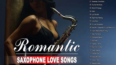 beautiful romantic saxophone love songs the very best of romantic instrumental music youtube