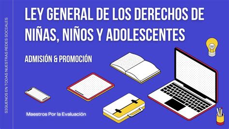 LEY GENERAL DE LOS DERECHOS DE NIÑAS NIÑOS Y ADOLESCENTES YouTube