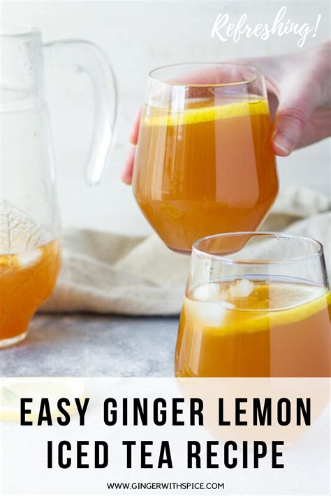 Ginger Lemon Iced Tea Recipe In 2020 Healthy Refreshing Drinks