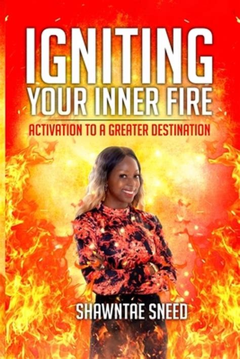Igniting Your Inner Fire Shawntae Sneed Boeken Bol Com