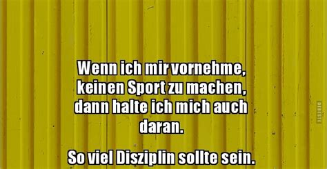 Wenn Ich Mir Vornehme Keinen Sport Zu Machen Dann Lustige Bilder Sprüche Witze Echt Lustig