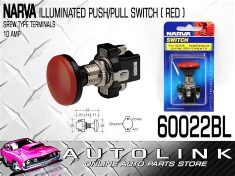 Purchase Narva 60022bl On Off Push Pull Illuminated Switch 10 Amp 12