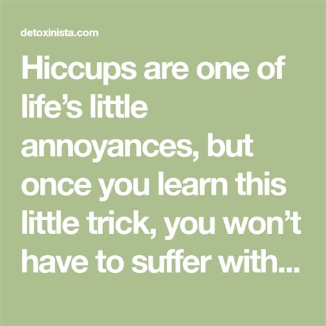 How To Get Rid Of Hiccups Works Every Time Get Rid Of Hiccups How