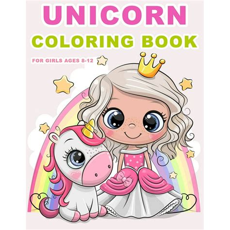 Unicorn Coloring Books For Girls Ages 8 12 The Magical Unicorn