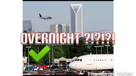Overnight Charlotte Airport Youtube