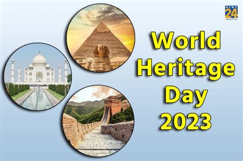 World Heritage Day 2023 Check Theme History Significance Ot