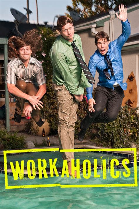 Workaholics Project Free Tv Watch Full Movies Tv Shows