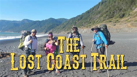 Backpacking The Lost Coast Trail The Most Remote Trail Along The