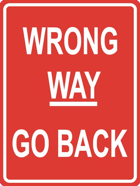 Wrong Way Go Back Sign Non Reflective Esafety Supplies