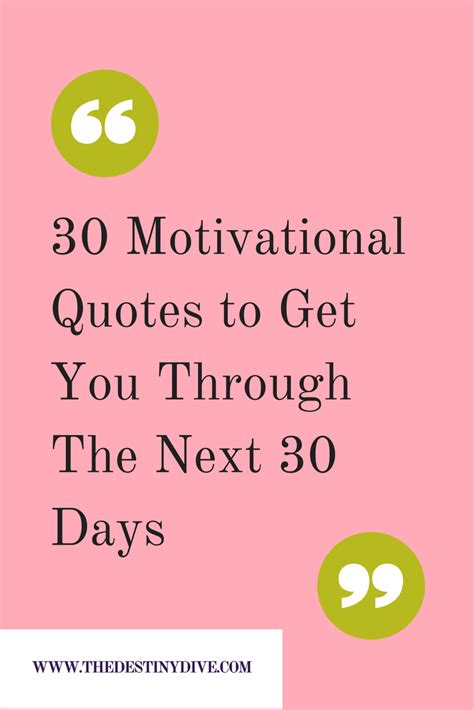 30 Motivational Quotes To Get You Through The Next 30 Days The