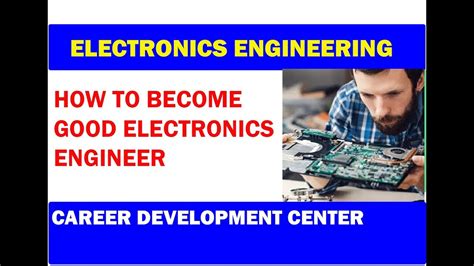 How To Become A Good Electronic Engineer Career Guide 2019 Youtube