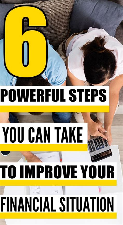 6 Powerful Steps To Better Your Financial Situation Forever Free By