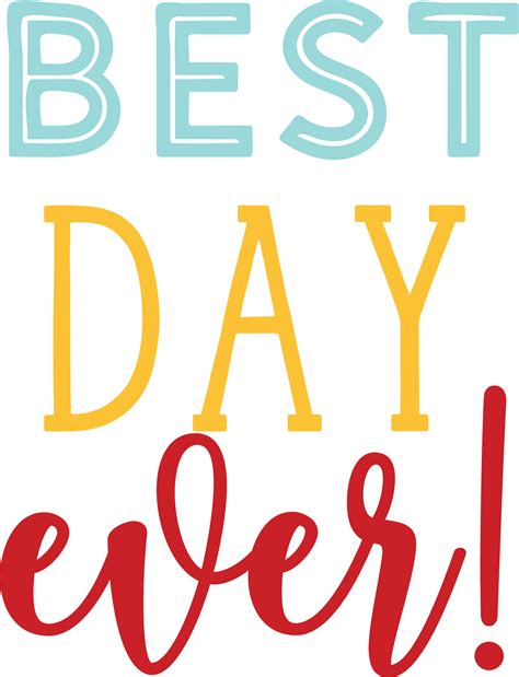 Best Day Ever Word Svg Cut File Snap Click Supply Co