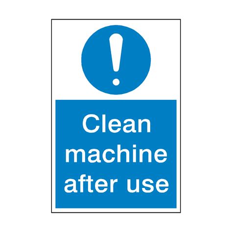 Clean Machine After Use Sign Safety Uk