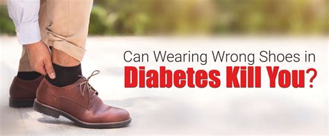 Blog Can Wearing Wrong Shoes In Diabetes Kill You
