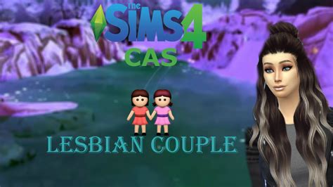 The Sims 4 Cas Lesbian Couple Youtube