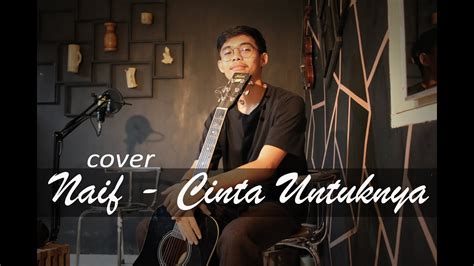 naif cinta untuknya cover andaleh project youtube