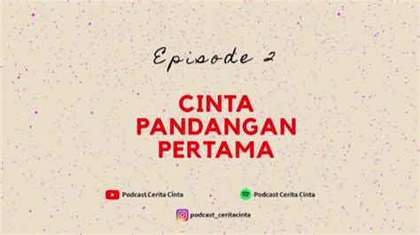 Cinta Pandangan Pertama - Podcast Cerita Cinta - YouTube
