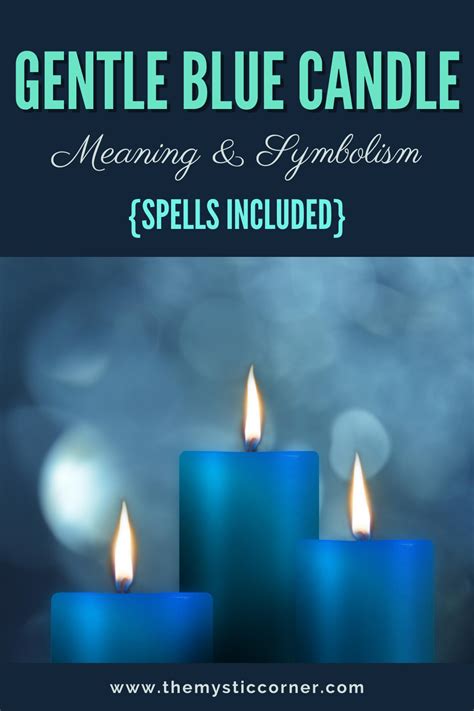 Gentle Blue Candle Meaning And Symbolism Explained Candle Meaning