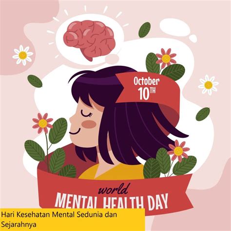 Hari Kesehatan Mental Sedunia Dan Sejarahnya
