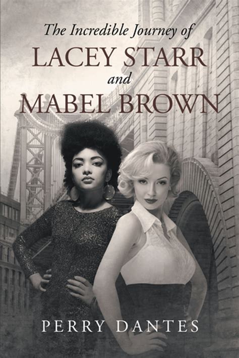 the incredible journey of lacey starr and mabel brown ebook by perry dantes epub book