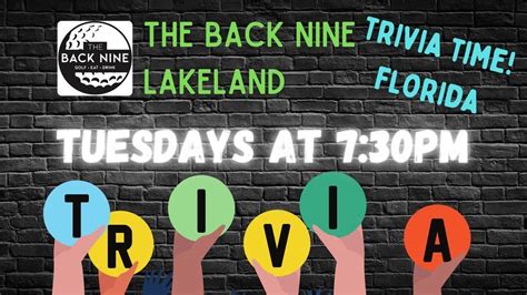 Tuesday Trivia At The Back Nine Lakeland Hosted By Trivia Time Florida