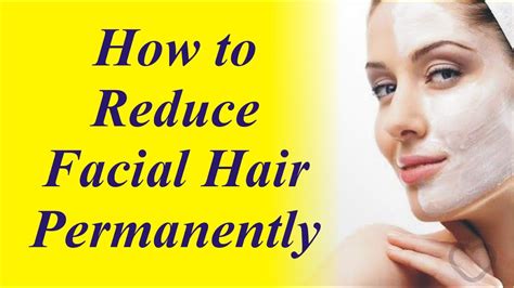 Also, the consistent use of sesame oil home remedy to permanently remove hair from your private parts is highly recommended because it doesn't result in itching or razor bumps as it is the case with shaving. How to Reduce Facial Hair Permanently | Remove Facial Hair ...