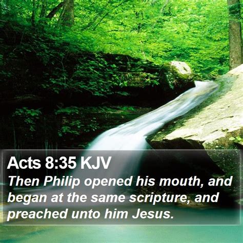 Acts 835 Kjv Then Philip Opened His Mouth And Began At The
