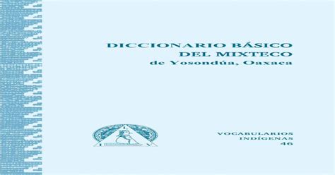 diccionario básico del mixteco de yosondúa oaxaca … · ix estructura del artÍculo del