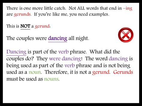 Following are some examples of gerund phrase Gerunds