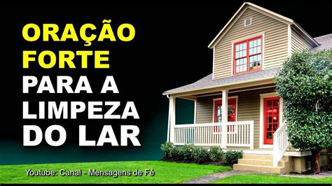 Oração Para Limpeza Do Lar Casa Ou Residência Youtube