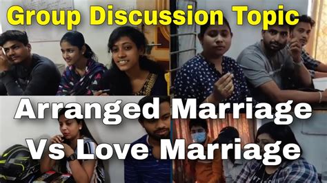 Love Marriage Vs Arranged Marriage Group Discussion Topic Best
