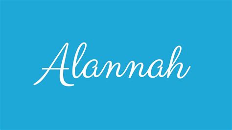 Learn How To Sign The Name Alannah Stylishly In Cursive Writing Youtube