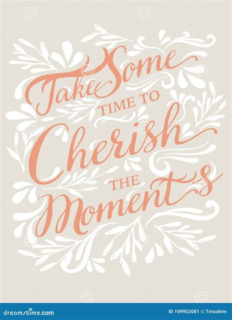 Take Some Time To Cherish The Moments Quote Stock Vector Illustration