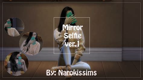 Mirror Selfie Ver1 Pose Pack By Narokissims The Sims Sims Sims 4