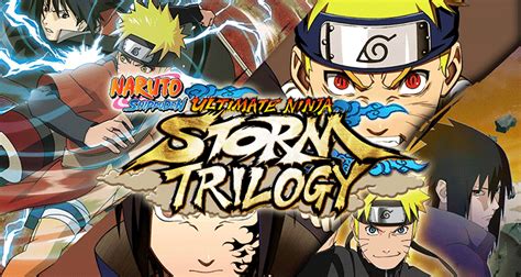 Ya Está Disponible Naruto Shippuden Ultimate Ninja Storm Trilogy Para