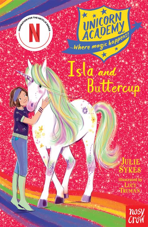 Unicorn Academy Isla And Buttercup Julie Sykes Illustrated By Lucy Truman 9781788007283