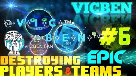 Vicben 6 Epic Destroying Teams And Players Nebulous Tct Modo Caos