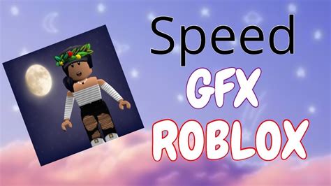 Roblox Speed Gfx Moonlxght Youtube