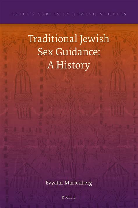 Chapter 4 Orthodoxies In Recent Decades In Traditional Jewish Sex Guidance A History