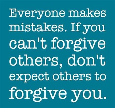 Quotes About Mistakes And Forgiveness Quotesgram