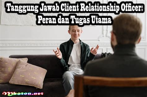 Mengenal Tugas Tanggung Jawab Client Relationship Officer Ajaib Hot My Xxx Hot Girl