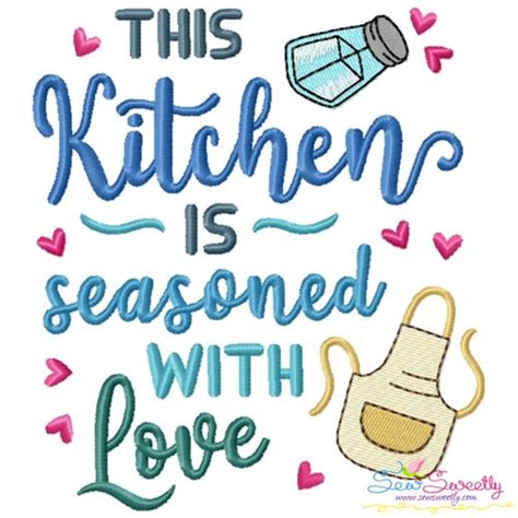 Embroidery Design This Kitchen Is Seasoned With Love Etsy