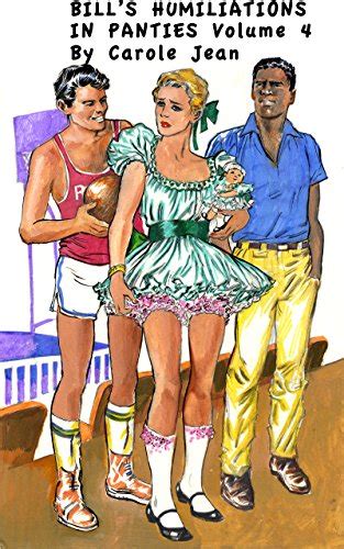 Bill S Humiliations In Panties Volume 4 English Edition Ebook Jean Carole Puyal Juan