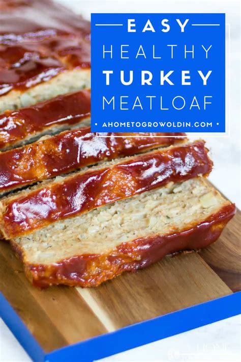 Very low in fat and high in protein. Easy and Healthy Turkey Meatloaf Recipe - A Home To Grow Old In