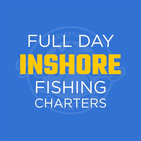 Full Day Inshore Fishing Charters Port City Fishing Charters