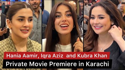 Hania Aamir Kubra Khan Iqra Aziz Imran Ashraf And Romaisa Khan At Film