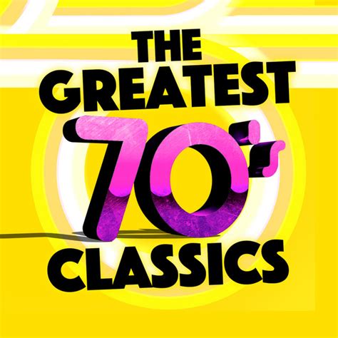 The Greatest 70s Classics Album By 70s Greatest Hits 70s Love Songs